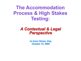 The Accommodation Process & High Stakes Testing: