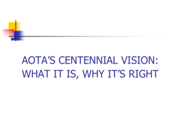 AOTA's Centennial Vision: What It Is, Why It's Right