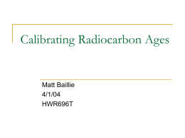 Calibrating Radiocarbon Ages