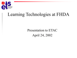 PowerPoint Presentation - Learning Technologies at FHDA