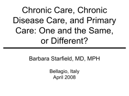 Chronic Care, Chronic Disease Care, and Primary Care: One