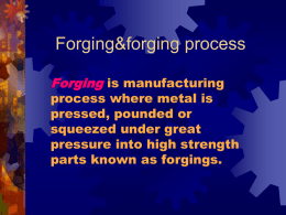 Forging&forging process - Centroid works's Weblog