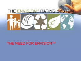 THE NEED FOR ENVISIONTM - Sustainable Infrastructure