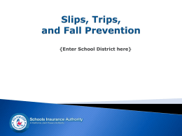 Slips, Trips, and Falls - Schools Insurance Authority