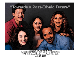 Towards a Post-Ethnic Future”
