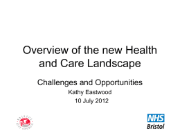 Overview of the new Health and Care Landscape