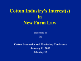 Cotton Industry’s Interest(s) in New Farm Law