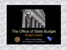 The Office of State Budget Budget Update Office of State