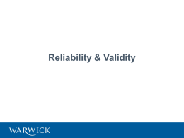 Reliability & validity - University of Warwick