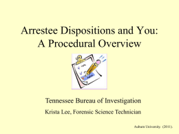 Arrestee Dispositions and You: A Procedural Overview
