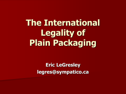 The International Legality of Plain Packaging - Smoke-Free