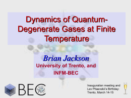 Dynamics of Quantum-Degenerate Gases at Finite Temperature