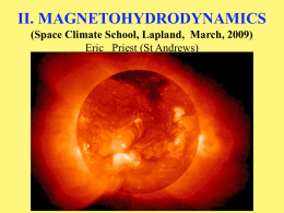 MAGNETOHYDRODYNAMICS - Solar MHD Theory Homepage