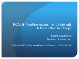 HCAs & Pipeline Assessment Intervals Is There a Need for