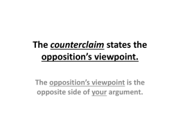 The counterclaim states the opposition’s viewpoint.