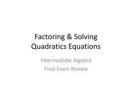 Factoring & Solving Quadratics Equations