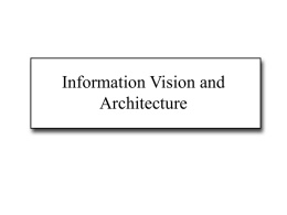 Information Vision and Architecture
