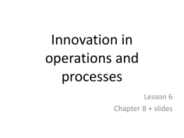 Innovation in operation and processes