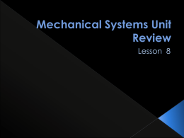 Mechanical Systems Unit Review