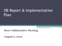 OB Report and Implementation Plan Presentation
