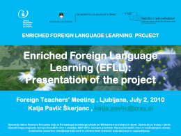 ENRICHED FOREIGN LANGUAGE LEARNING PROJECT