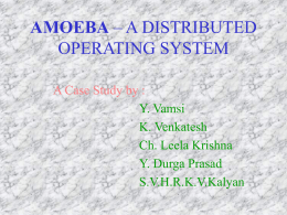 AMOEBA – A DISTRIBUTED OPERATING SYSTEM
