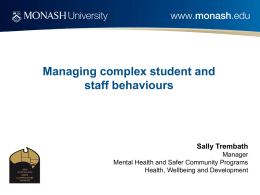 Managing complex student and staff behaviours