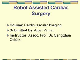 Robot Assisted Cardiac Surgery