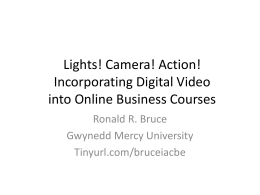 Lights! Camera! Action! Incorporating Digital Video into