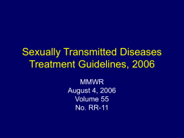 2006 CDC STD Treatment Guidelines “What’s New”
