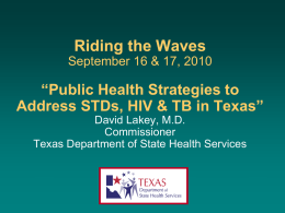 TPHA Conference April 15, 2009 State of Texas Health