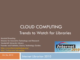 Cloud Computing: Trend Watch for Libraries