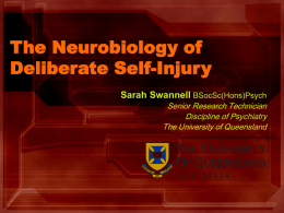 The Neurobiology of Deliberate Self
