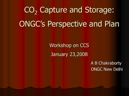 CO2 Capture and Storage: ONGC’s perspective and plan