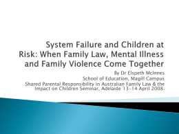 System Failure and Children at Risk: When Family Law