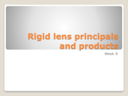 Rigid lens principals and products