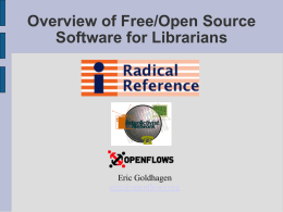 Overview of Free/Open Source Software for Librarians