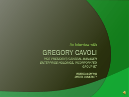Gregory Cavoli Vice President/General Manager Enterprise