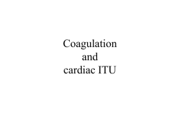 Coagulation and cardiac ITU