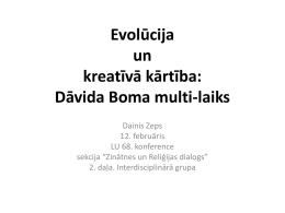 Evolūcija un kreatīvā kārtība: Dāvida Boma multi