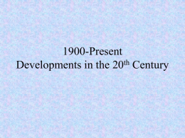 1900-Present Developments in the 20th Century