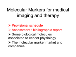 Molecular Markers for medical imaging and therapy