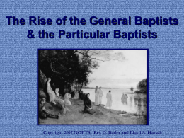 The Rise of the General Baptists & the Particular Baptists