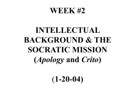 WEEK #2 INTELLECTUAL BACKGROUND & THE SOCRATIC MISSION