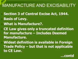 1) MANUFACTURE AND EXCISIBILITY