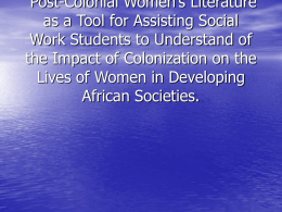Post-Colonial Women’s Literature as a Tool for Assisting
