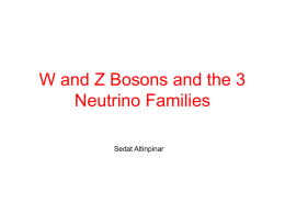 W and Z Bosons and the 3 Neutrino Families