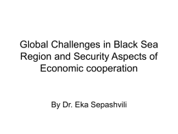 Global Challenges in Black Sea Region and Security Aspects