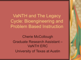 VaNTH and The Legacy Cycle: Bioengineering and Problem