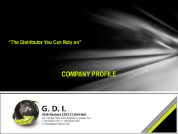 GENERAL DISTRIBUTORS INC “The Distributor You Can Rely Upon”